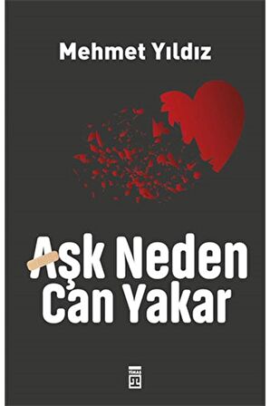 Aşk Neden Can Yakar?