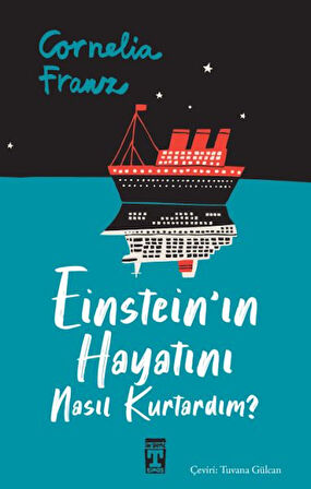 Einstein'ın Hayatını Nasıl Kurtardım?
