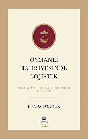 Osmanlı Bahriyesinde Lojistik