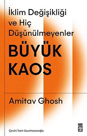 Büyük Kaos - İklim Değişikliği ve Hiç Düşünülmeyenler