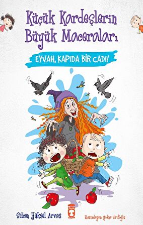 Eyvah, Kapıda Bir Cadı! - Küçük Kardeşlerin Büyük Maceraları