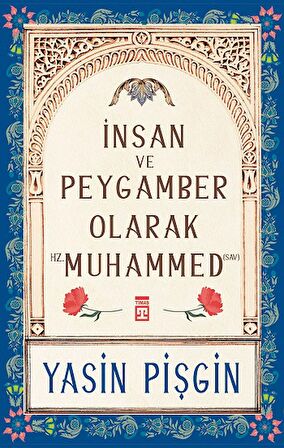 İnsan ve Peygamber olarak Hz. Muhammed (SAV)