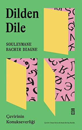 Dilden Dile & Çevirinin Konukseverliği / Souleymane Bachir Diagne