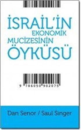 İsrail'in Ekonomik Mucizesinin Öyküsü / Dan Senor