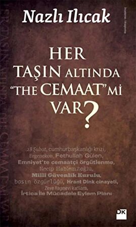 Her Taşın Altında The Cemaaat mi Var?
