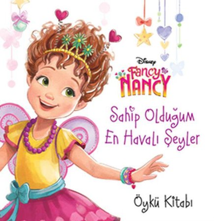 Sahip Olduğum En Havalı Şeyler - Fancy Nancy