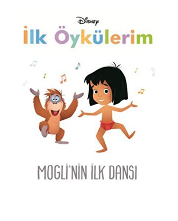Disney Mogli'nin İlk Dansı - İlk Öykülerim