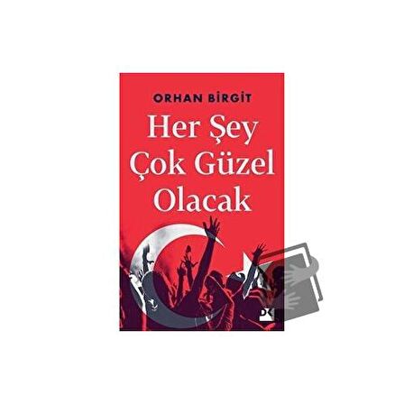 Her Şey Çok Güzel Olacak