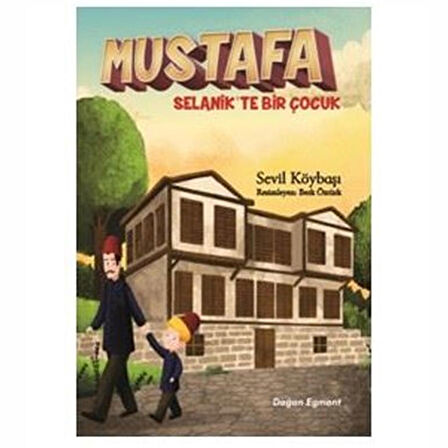 Mustafa Selanik'te Bir Çocuk
