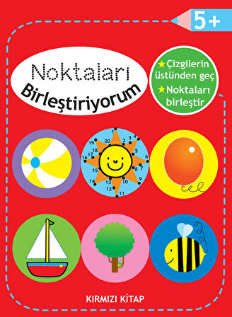 Noktaları Birleştiriyorum - Kırmızı Kitap +5 Yaş