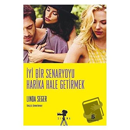 İyi Bir Senaryoyu Harika Hale Getirmek