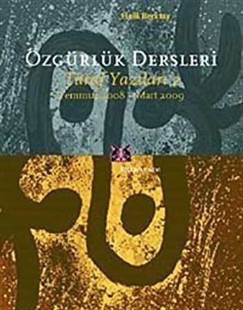 Özgürlük Dersleri & Taraf Yazıları-2 Temmuz 2008-Mart 2009 / Halil Berktay