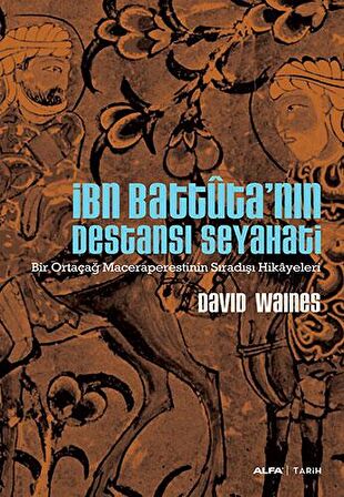 İbn Battuta’nın Destansı Seyahati