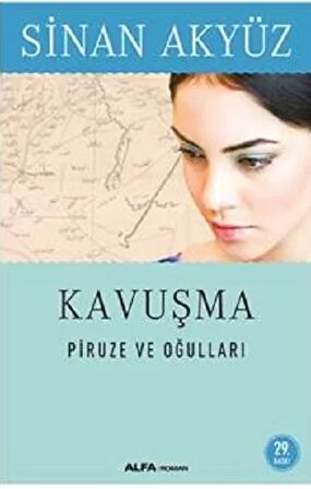 Kavuşma: Piruze ve Oğulları