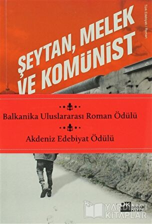 Şeytan, Melek ve Komünist