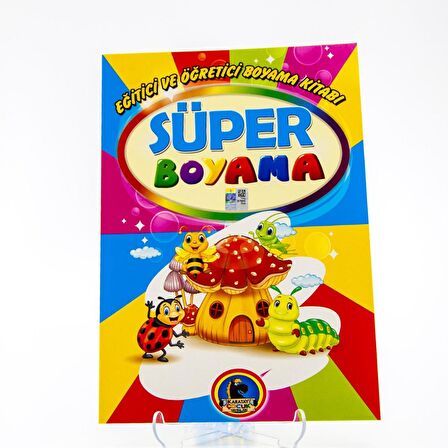 Süper Boyama - Eğitici ve Öğretici Boyama Kitabı