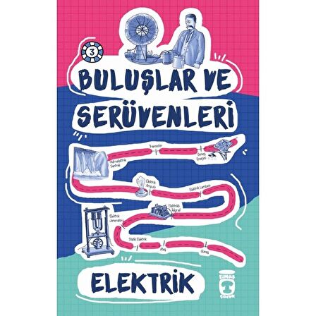 Buluşlar ve Serüvenleri - Elektrik
