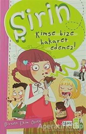 Şirin - Kimse Bize Hakaret Edemez!