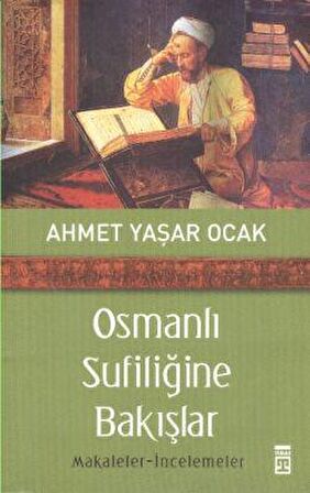 Osmanlı Sufiliğine Bakışlar