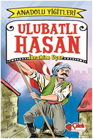 Ulubatlı Hasan - Anadolu Yiğitleri 1