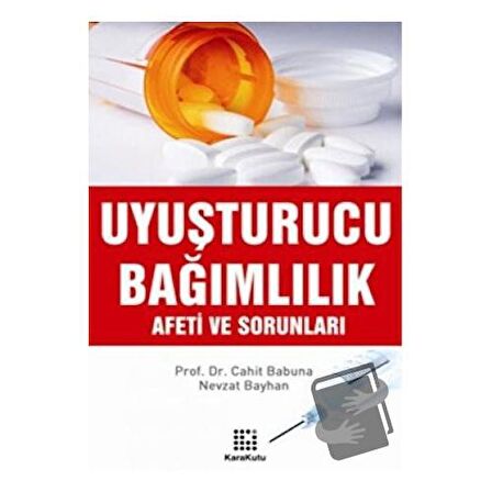 Uyuşturucu Bağımlılık Afeti ve Sorunları