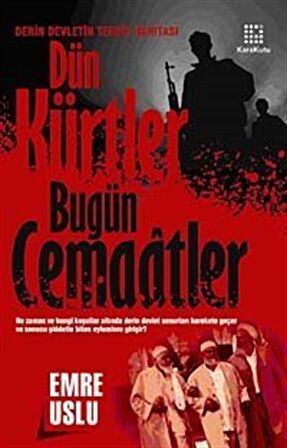 Dün Kürtler Bugün Cemaatler