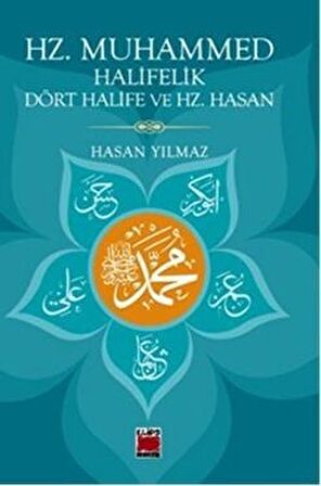 Hz. Muhammed Halifelik Dört Halife ve Hz. Hasan