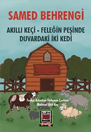 Akıllı Keçi – Feleğin Peşinde – Duvardaki İki Kedi