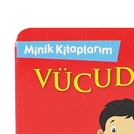 Minik Kitaplarım - Vücudumuz