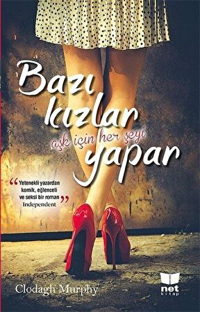 Bazı Kızlar Aşk İçin Her Şeyi Yapar / Clodagy Murphy