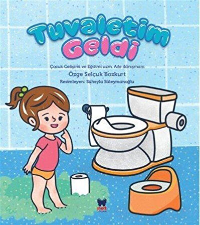 Tuvaletim Geldi / Özge Selçuk Bozkurt