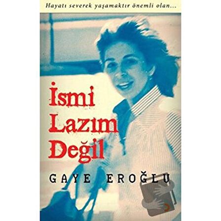 İsmi Lazım Değil