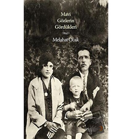Mavi Gözlerin Gördükleri