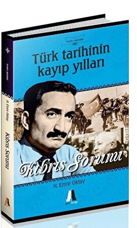 Türk Tarihinin Kayıp Yılları - Kıbrıs Sorunu