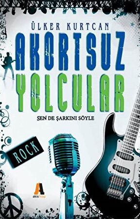 Akortsuz Yolcular - Sen de Şarkını Söyle