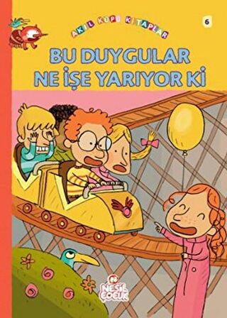 Bu Duygular Ne İşe Yarıyor Ki