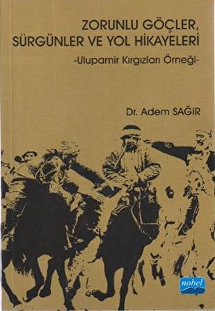 Zorunlu Göçler, Sürgünler ve Yol Hikayeleri