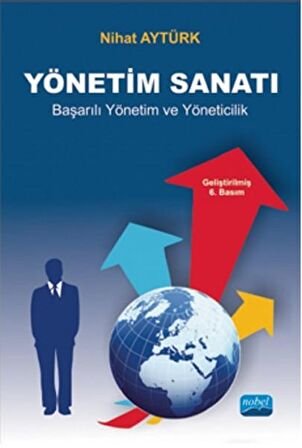 Yönetim Sanatı - Başarılı Yönetim ve Yöneticilik