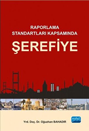 Raporlama Standartları Kapsamında Şerefiye