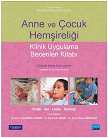Anne ve Çocuk Hemşireliği - Klinik Uygulama Becerileri Kitabı