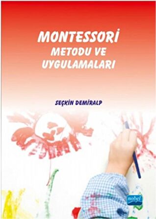 Montessori Metodu ve Uygulamaları