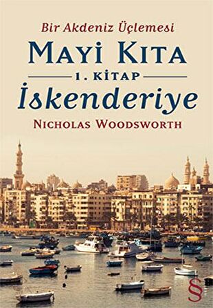 Mayi Kıta - İskenderiye