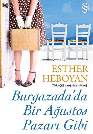 Burgazada’da Bir Ağustos Pazarı Gibi