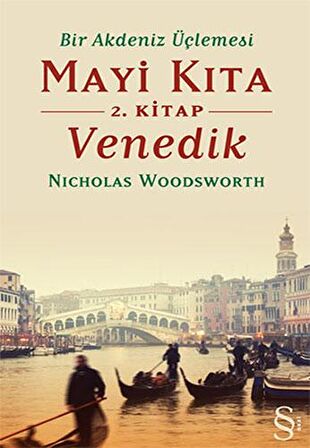 Bir Akdeniz Üçlemesi Mayi Kıta 2. Kitap Venedik