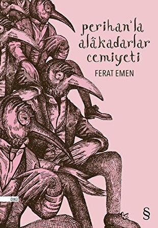 Perihan’la Alakadarlar Cemiyeti