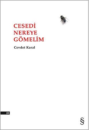 Cesedi Nereye Gömelim