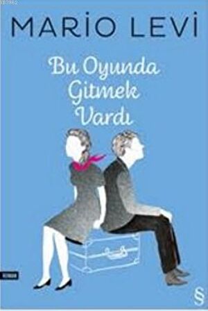 Bu Oyunda Gitmek Vardı