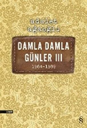 Damla Damla Günler 3 - 1984-1989