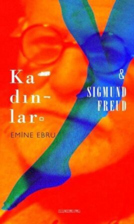 Kadınlar ve Sigmund Freud