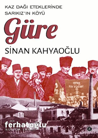 Kaz Dağı Eteklerinde Sarıkız’ın Köyü Güre